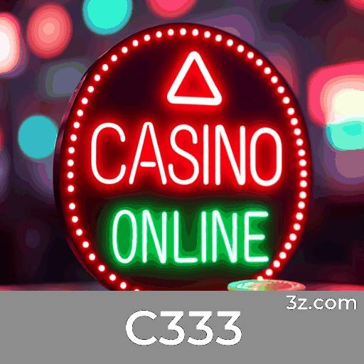 C333: Cassino Online e Apostas Seguras